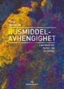 Rusmiddelavhengighet Av Terje Simonsen