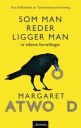 Som Man Reder Ligger Man Av Margaret Atwood