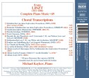 Michael Kaykov  Liszt: Complete Piano Music, Vol. 69  Choral Transcriptions  CD