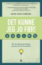 Det kunne jeg jo før