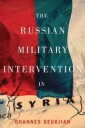 The Russian Military Intervention In Syria Av Ohannes Geukjian