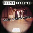 Gospel Gangstas  Gang Affiliated  CD