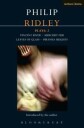 Ridley Philip Ridley Plays: 2