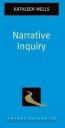 Wells Kathleen Narrative Inquiry