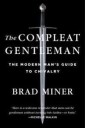 The Compleat Gentleman Av Brad Miner