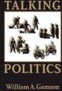Gamson William A. Talking Politics
