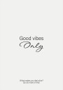 Good Vibes Only No. 2 Plakat Plakat / 21x30cm
