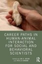 Erdman Phyllis Career Paths in Human-Animal Interaction for Social and Behavioral Scientists