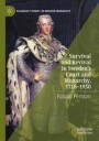 Persson Fabian Survival and Revival in Sweden's Court and Monarchy 1718–1930