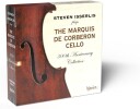 Steven Isserlis  The Marquis de Corberon Cello (300th Anniversary Collection)  CD