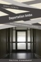 Deportation Limbo Av Annika Lindberg