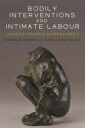 Griffin Gabriele Bodily Interventions and Intimate Labour