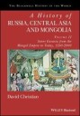 A History Of Russia, Central Asia And Mongolia, Volume Ii Av David (San Diego State University) Christian