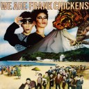 We Are Frank Chickens  Ltd Green Vinyl