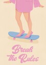 Break the Rules Plakat / 50x70