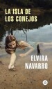 Navarro Elvira La Isla de Los Conejos / Rabbit Island