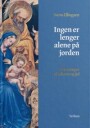 Ingen Er Lenger Alene På Jorden Av Svein Ellingsen