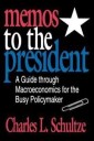 Schultze Charles L. Memos to the President