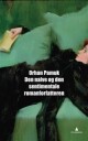 Den Naive Og Den Sentimentale Romanforfatteren Av Orhan Pamuk