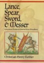Lance, Spear, Sword, And Messer Av Christian Henry Tobler