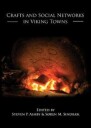 Crafts And Social Networks In Viking Towns