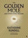 The Golden Mole And Other Living Treasure Av Katherine Rundell