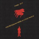 Yard Act  You're Gonna Need A Little Music  CD