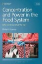 Concentration And Power In The Food System Av Professor Philip H. (Michigan State University Usa) Howard