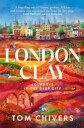 Chivers, Tom London Clay (0857526928)