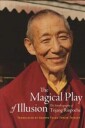 The Magical Play Of Illusion Av Trijang Rinpoche