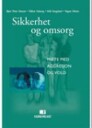 Sikkerhet Og Omsorg Av Bjørn Petter Hanssen, Oddvar Stakseng, Arild Stangeland, Ragnar Urheim