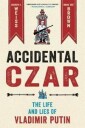 Accidental Czar Av Andrew S. Weiss