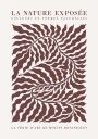 La Nature Exposee Plakat Plakat / 100x150cm