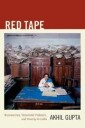 Red Tape Av Akhil Gupta