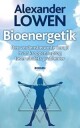 Lowen Alexander Bioenergetik