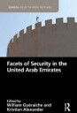 Gueraiche William Facets of Security in the United Arab Emirates