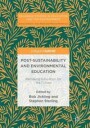 Jickling Bob Post-Sustainability and Environmental Education