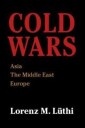 Cold Wars Av Lorenz M. (Mcgill University Montreal) Luthi