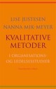 Justesen Lise Kvalitative metoder i organisations- og ledelsesstudier