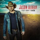 Jason Aldean They Dont Know Vinyl