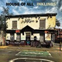 HOUSE Of ALL  Inklings  CD