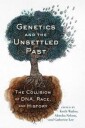 Wailoo Keith Genetics and the Unsettled Past
