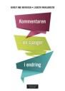 Kommentaren Av Birgit Røe Mathisen, Lisbeth Morlandstø