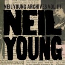 Neil Young  Neil Young Archives Vol. III 19761987  CD