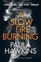 A Slow Fire Burning Av Paula Hawkins