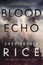 Rice Christopher Blood Echo