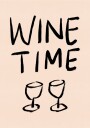It"s Wine Time Plakat / 30x40