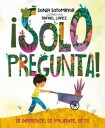 !Solo pregunta!