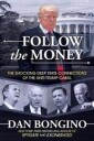 Bongino Dan Follow the Money