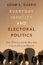 Everyday Identity And Electoral Politics Av Adam S. (Associate Professor In Developmen Harris